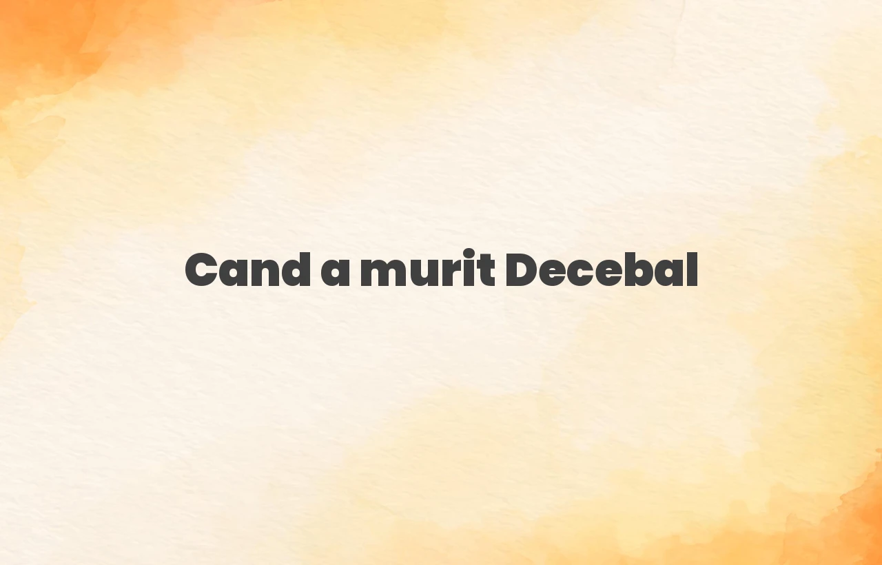 cand a murit decebal