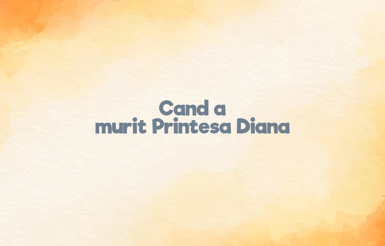cand a murit printesa diana