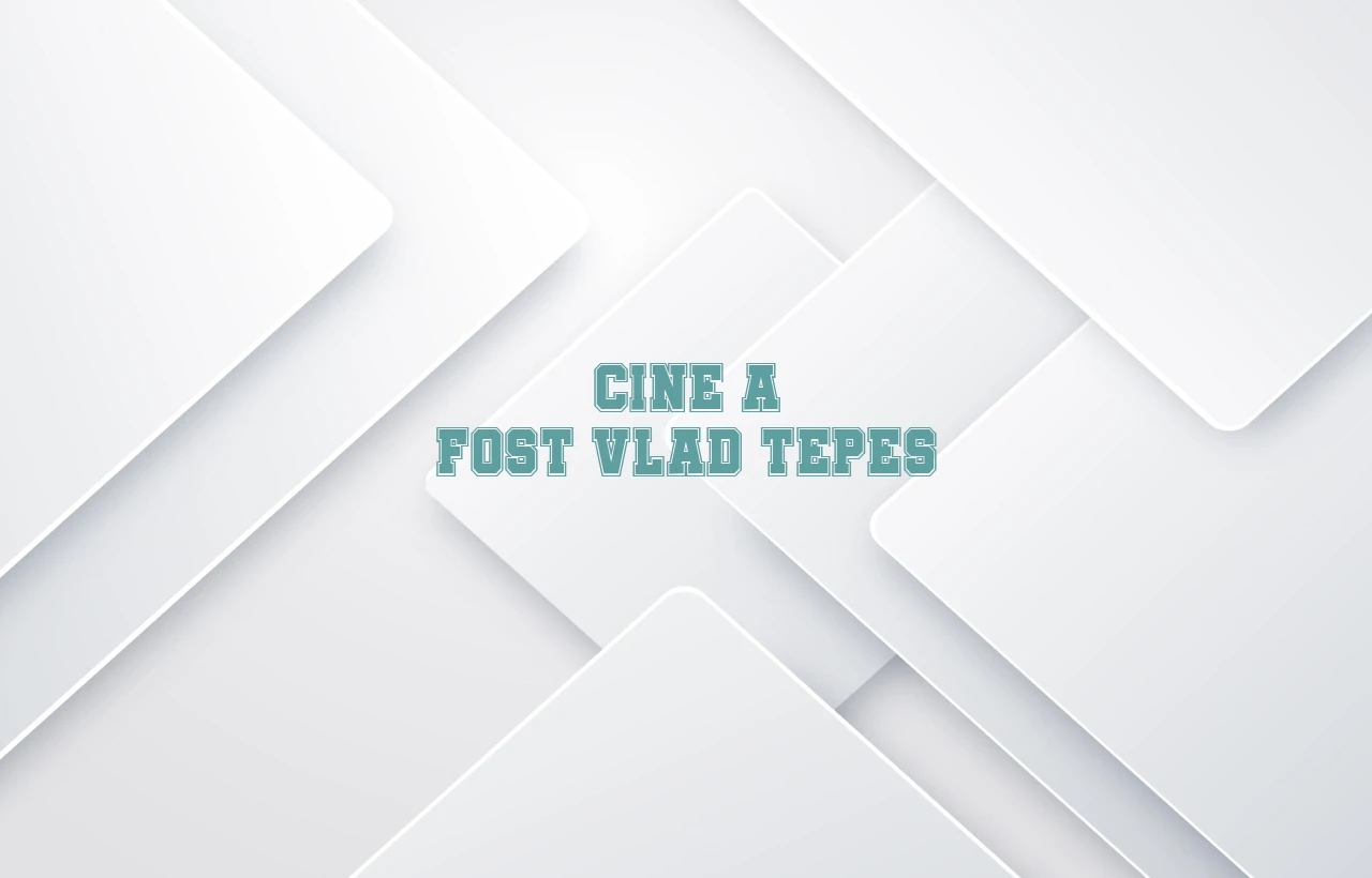 cine a fost vlad tepes