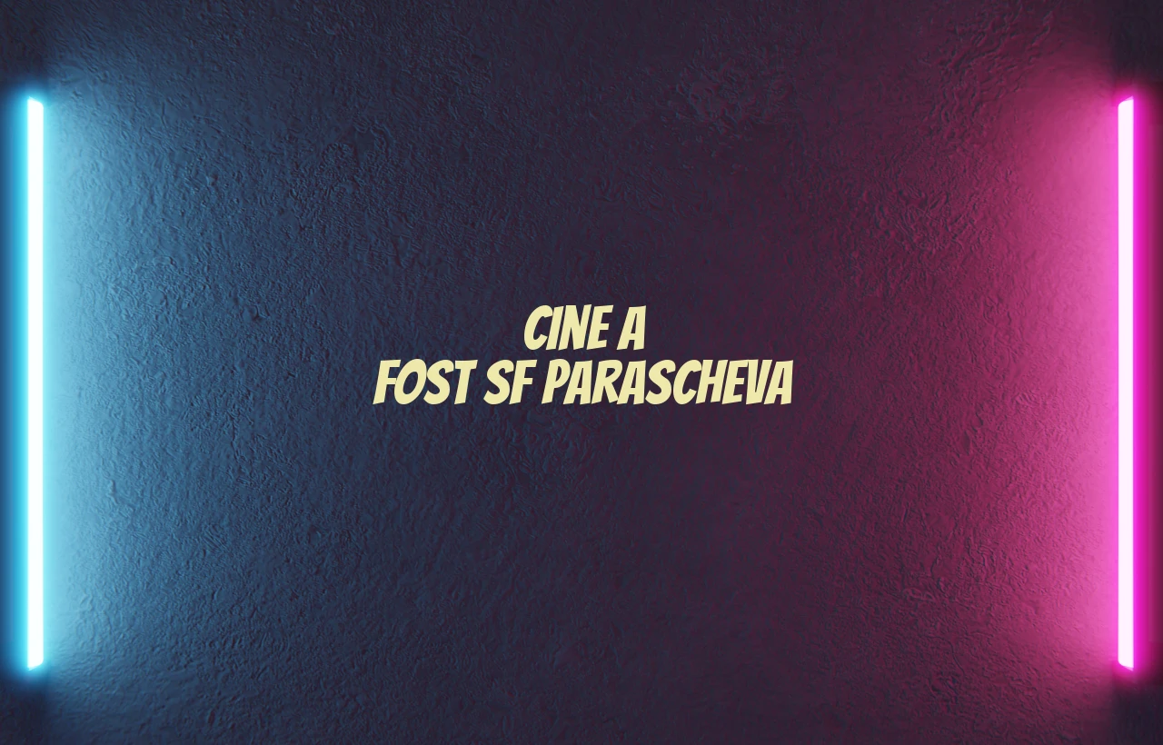 cine a fost sf parascheva